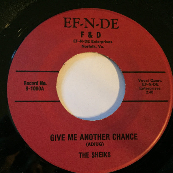 The Sheiks (11) : Give Me Another Chance / Baby Don't You Cry (7", RE, Unofficial)