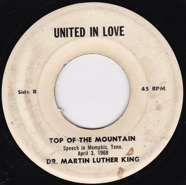 Dr. Martin Luther King, Jr. : I Have A Dream / Top Of The Mountain (7", Single)