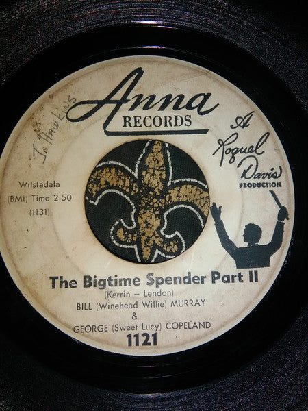Winehead Willie & Sweet Lucy Brown : The Bigtime Spender - Part I / The Bigtime Spender - Part II (7", Promo)
