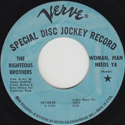 The Righteous Brothers : Woman, Man Needs Ya / And The Party Goes On (7", Single, Promo)