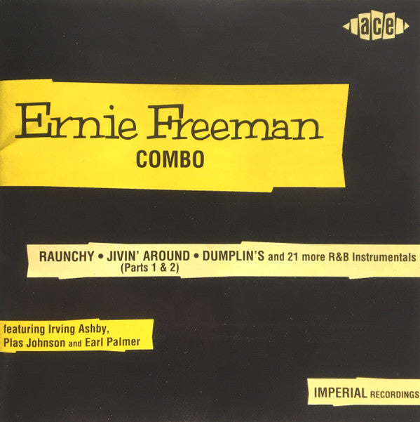 The Ernie Freeman Combo : Raunchy: Ernie Freeman & His Combo (CD, Comp, Mono, RM)