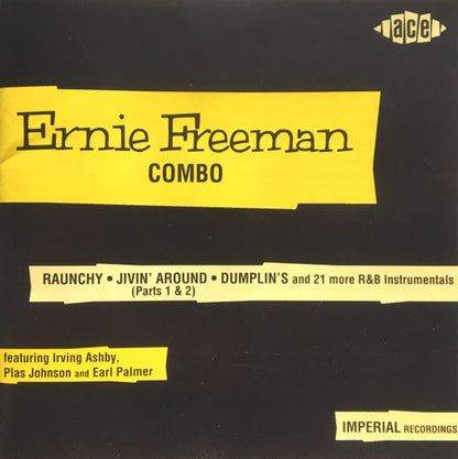 The Ernie Freeman Combo : Raunchy: Ernie Freeman & His Combo (CD, Comp, Mono, RM)
