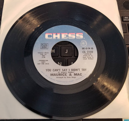 Maurice & Mac : You Can't Say I Didn't Try / Lay It On Me (7", Single, Promo, Styrene)