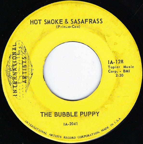 Bubble Puppy : Hot Smoke & Sasafrass (7", Single, No )