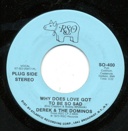 Derek & The Dominos : Why Does Love Got To Be So Sad (7", Mono, Promo, PL )