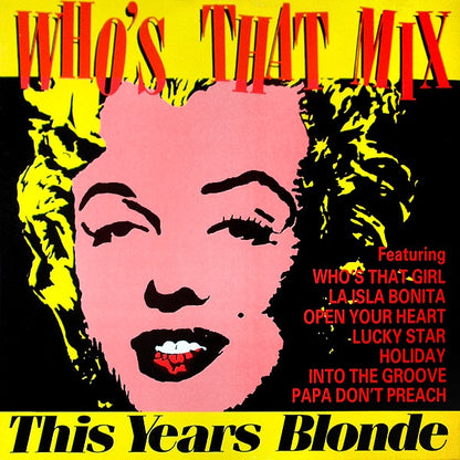 This Year's Blonde : Who's That Mix (12")
