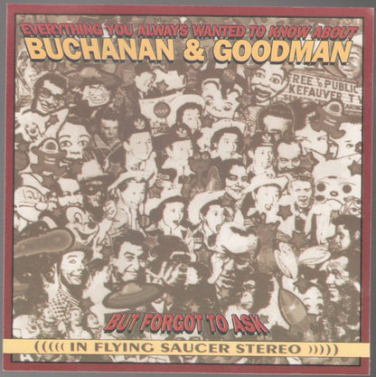 Buchanan & Goodman : Everything You Always Wanted To Know About Buchanan & Goodman But Forgot To Ask (CD, Comp)
