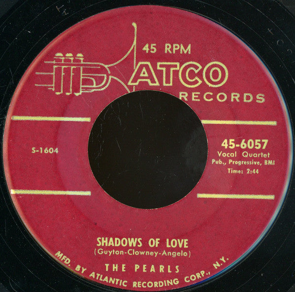 The Pearls (6) : Shadows Of Love (7")