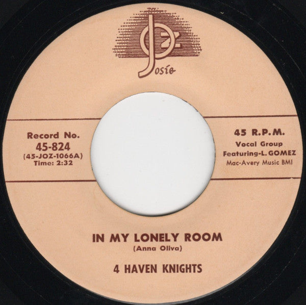 The 4 Haven Knights : In My Lonely Room / I'm Just A Dreamer (7", RE)