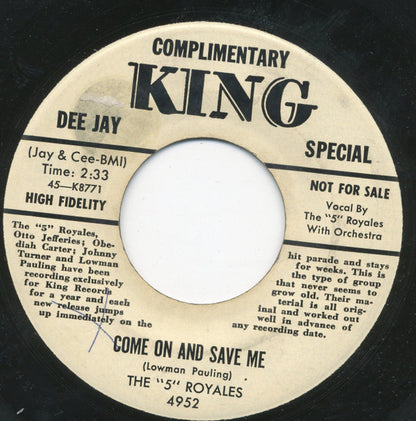 The 5 Royales : Come On And Save Me / Get Something Out Of It (7", Single, Promo)