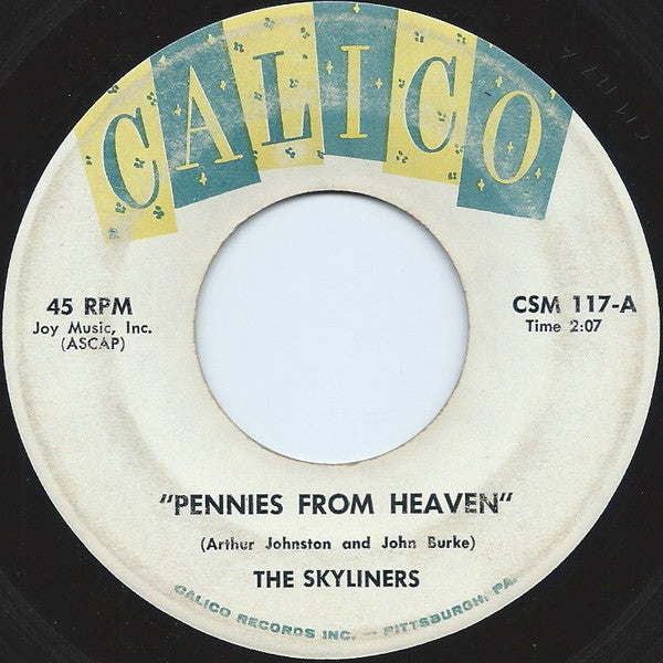 The Skyliners : Pennies From Heaven / I'll Be Seeing You (7")