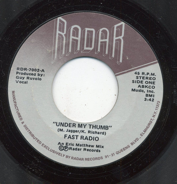 Fast Radio : Under My Thumb (7", Single, Styrene)