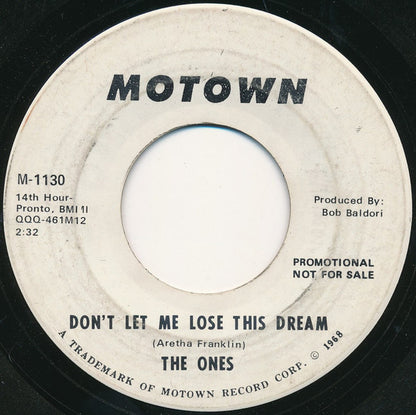 The Ones (3) : Don't Let Me Lose This Dream (7", Single, Mono, Promo, Ame)
