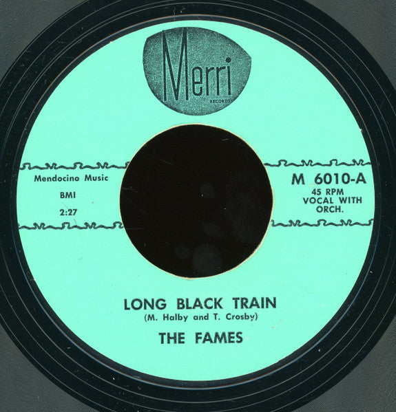 The Fames : Long Black Train / The Hoochi Coochi Coo (7", Styrene)