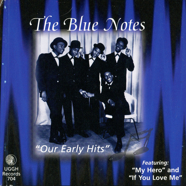 The Blue Notes (3) : Our Early Hits (CD, Comp)