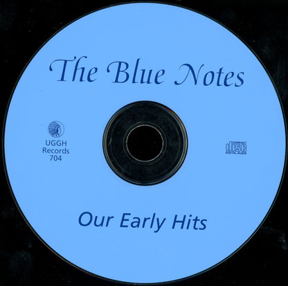 The Blue Notes (3) : Our Early Hits (CD, Comp)