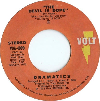 The Dramatics : The Devil Is Dope / Hey You! Get Off My Mountain (7", Single, Styrene)