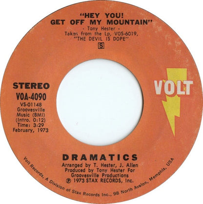 The Dramatics : The Devil Is Dope / Hey You! Get Off My Mountain (7", Single, Styrene)