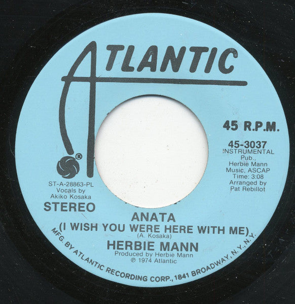 Herbie Mann : Anata (I Wish You Were Here With Me) (7", Mono, Promo, PL )