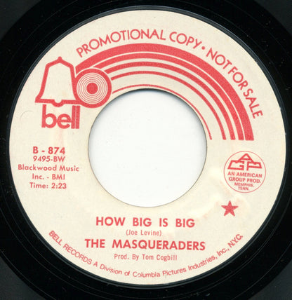 The Masqueraders : How Big Is Big / Please Take Me Back (7", Single, Promo, Styrene)