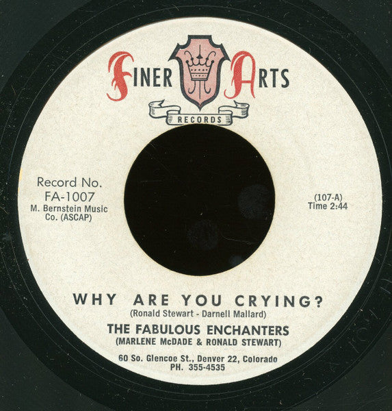 The Fabulous Enchanters : Why Are You Crying? / Something Blue (7")