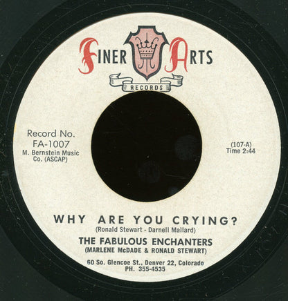 The Fabulous Enchanters : Why Are You Crying? / Something Blue (7")