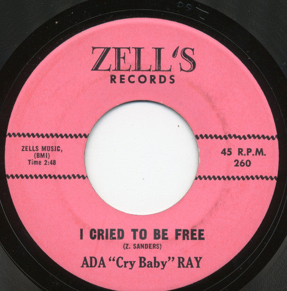 Ada Ray : I Cried To Be Free / Oh Come Back Baby (7", Single)