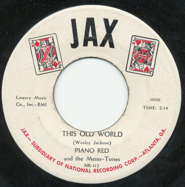 Piano Red And The Meter-Tones : This Old World / I Feel Good (7", Single)