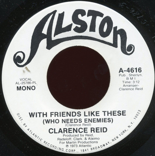 Clarence Reid : Till I Get My Share / With Friends Like These (Who Needs Enemies) (7", Mono, Promo, PL)