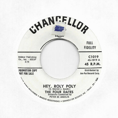The Four Dates : Hey, Roly Poly / I Say Babe (7", Promo)