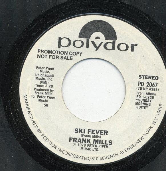 Frank Mills : Ski Fever / Wherever You Go (7", Single, Promo, Styrene)