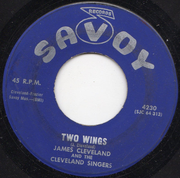 Rev. James Cleveland And The Cleveland Singers : Two Wings (7", Single)