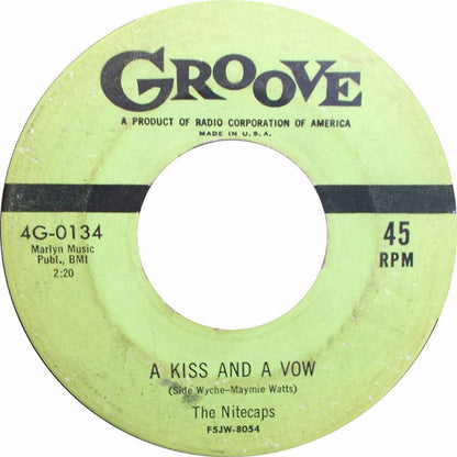 The Nitecaps (2) : A Kiss And A Vow (7", Single)