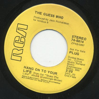 The Guess Who : Hang On To Your Life / Do You Miss Me Darlin' (7", Single, Promo)