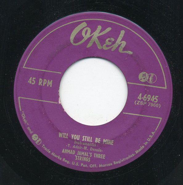 The Three Strings : Will You Still Be Mine / Ahmad's Blues (7", Single)