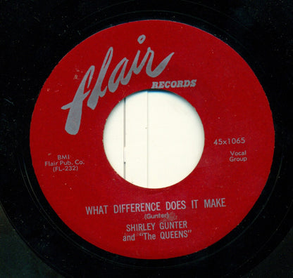 Shirley Gunter & The Queens : Baby I Love You So / What Difference Does It Make (7", Single)