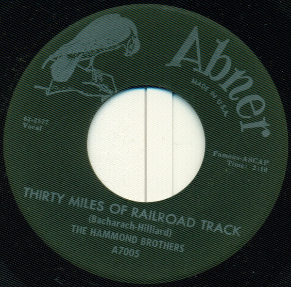 The Hammond Brothers (2) : Thirty Miles Of Railroad Track / I Told You (7")
