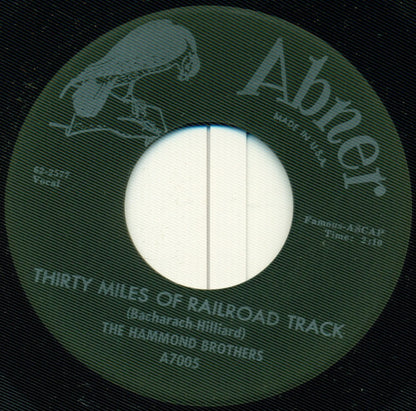 The Hammond Brothers (2) : Thirty Miles Of Railroad Track / I Told You (7")