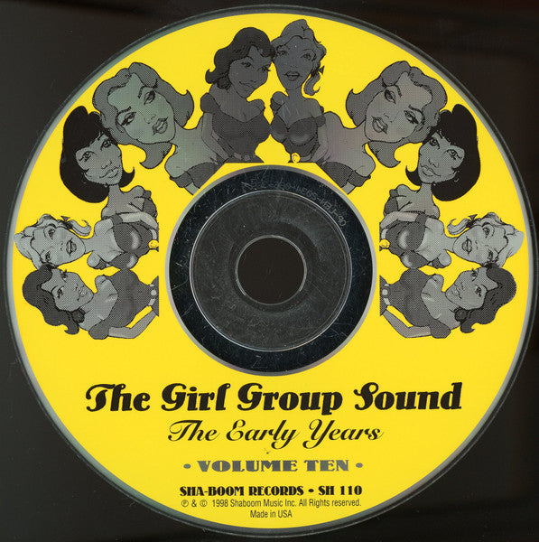 Various : The Girl Group Sound - The Early Years Volume 10 (CD, Comp)