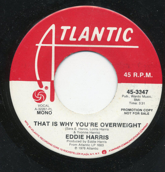 Eddie Harris : That Is Why You're Overweight (7", Single, Mono, Promo, PL)