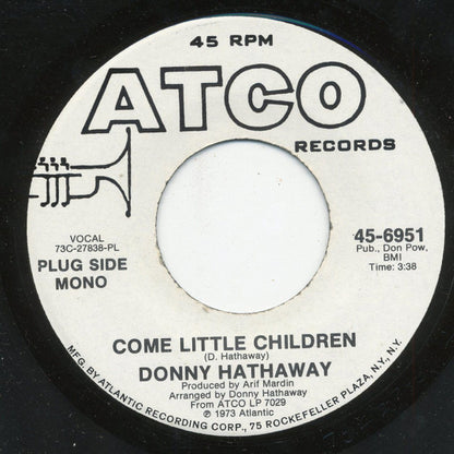 Donny Hathaway : Come Little Children (7", Single, Mono, Promo, PL )