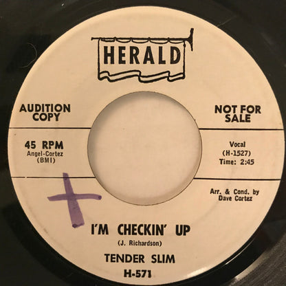 Tender Slim : I’m Checkin’ Up / Don’t Cut Out On Me (7", Single, Promo)