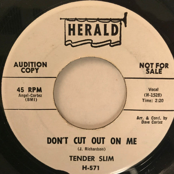 Tender Slim : I’m Checkin’ Up / Don’t Cut Out On Me (7", Single, Promo)