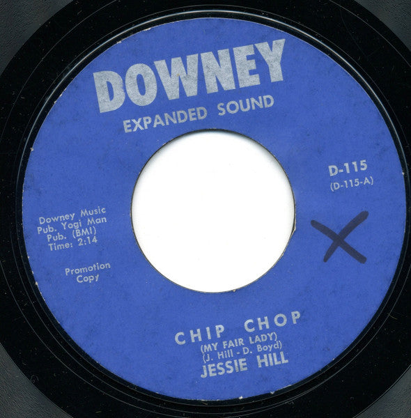 Jessie Hill : Chip Chop (My Fair Lady) / Woodshed (7", Single, Promo, Styrene)