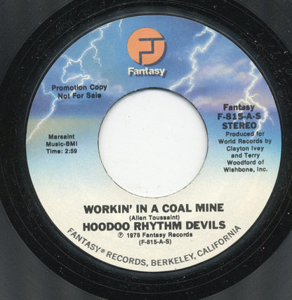 Hoodoo Rhythm Devils : Workin' In A Coal Mine (7", Single, Mono, Promo, Styrene)