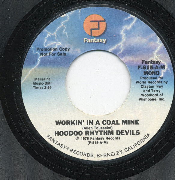 Hoodoo Rhythm Devils : Workin' In A Coal Mine (7", Single, Mono, Promo, Styrene)