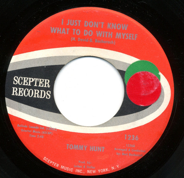 Tommy Hunt : I Just Don't Know What To Do With Myself / And I Never Knew (7", Single)