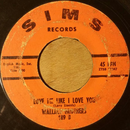 The Wallace Brothers : Lover's Prayer / Love Me Like I Love You (7", Single, Styrene)