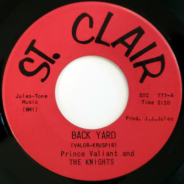 Prince Valiant And The Knights : Back Yard (7")