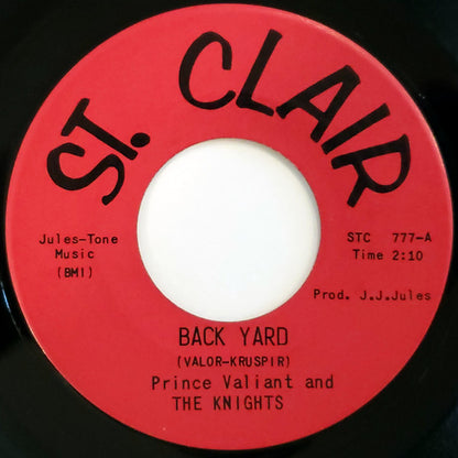 Prince Valiant And The Knights : Back Yard (7")